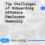 Effective Remote Onboarding Strategies for Offshore IT Teams