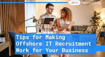 Offshore IT Recruitment: Should You Take the Plunge?