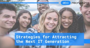 Recruiting Gen Z Talent: Strategies for Attracting the Next IT Generation