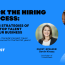Hack The Hiring Process: Proven Strategies Of Hiring Top Talent For Your Business