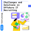Challenges and Solutions in Offshore IT Recruiting