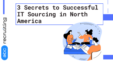 3 Secrets to Successful IT Sourcing in North America