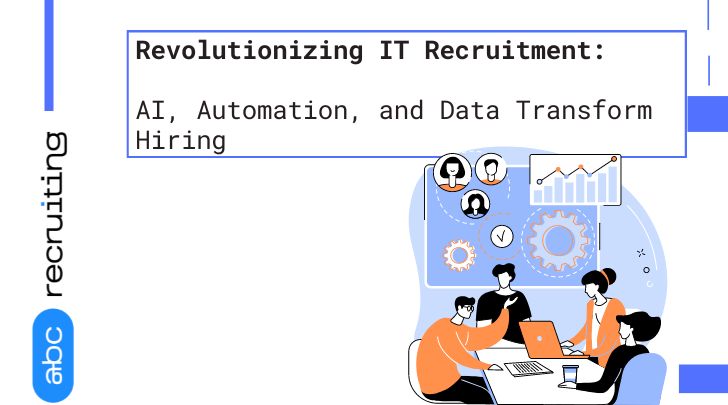 Revolutionizing IT Recruitment