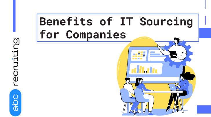 Benefits of IT Sourcing for Companies