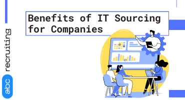 Benefits of IT Sourcing for Companies