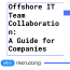 Offshore IT Team Collaboration: A Guide for Companies