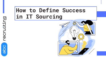 How to Define Success in IT Sourcing
