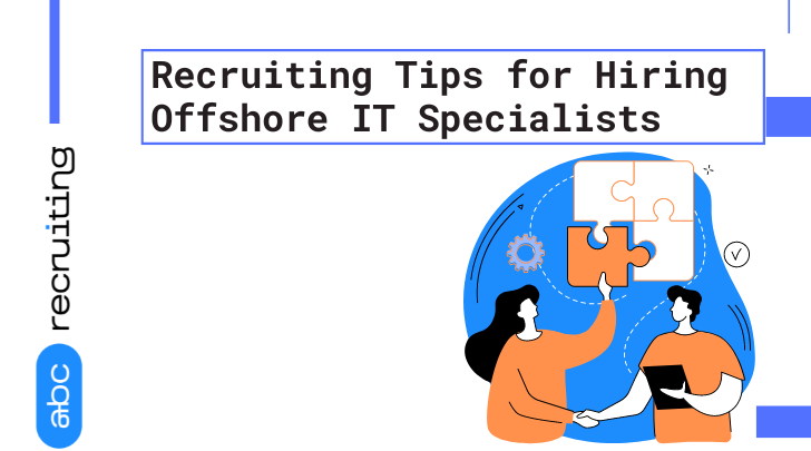 Hiring Offshore IT Specialists