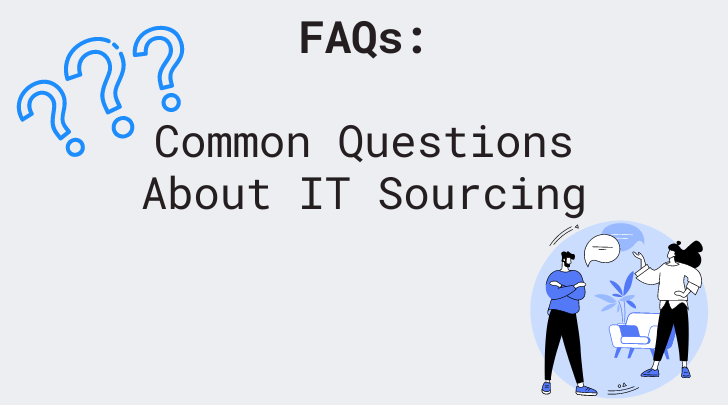 FAQs: Common Questions about IT Sourcing - ABC Recruiting Inc. 