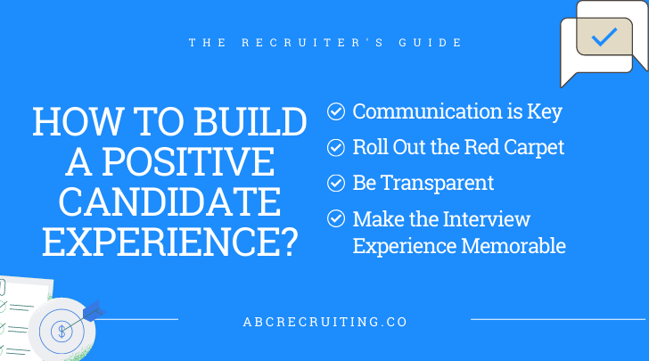How to Build a Positive Candidate Experience