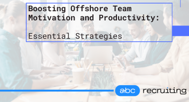 Best Practices for Engaging Remote Offshore Employees