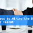 Tech Recruitment for Startups: Keys to Hiring the Best IT Talent