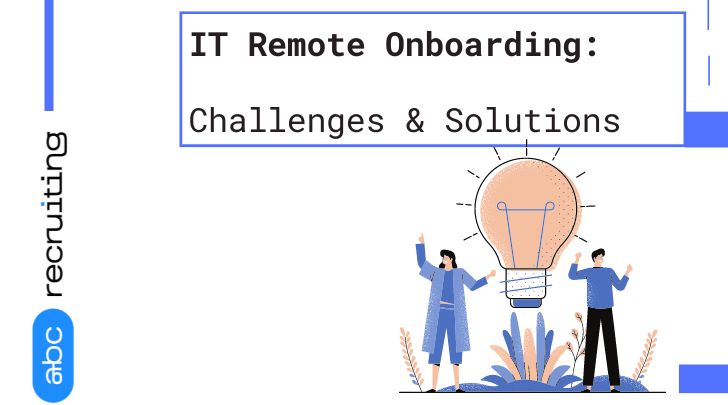 IT Remote Onboarding: Challenges & Solutions