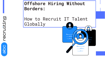 How to Recruit IT Talent Globally